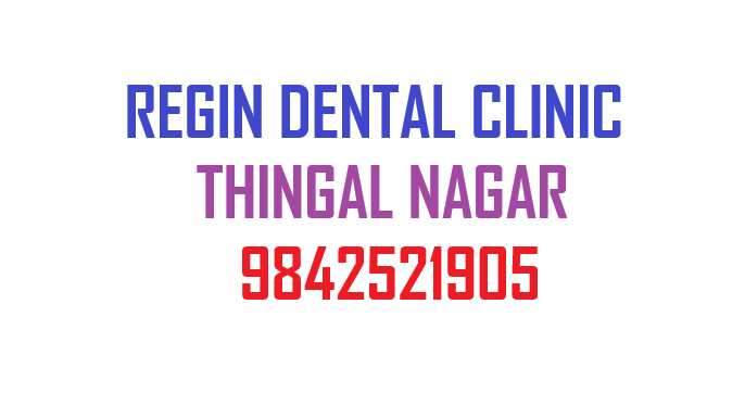 Regin Dental Clinic in Thingal Nagar